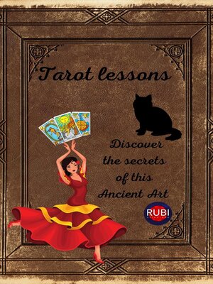 cover image of Tarot lessons. Discover the secrets of this Ancient Art.